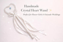 Load image into Gallery viewer, Crystal Heart Wand Wedding Accessory – Pearl & Rhinestone Heart Wand for Flower Girl, Bridesmaid Gift, Fairytale Wedding Keepsake