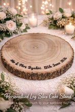 Load image into Gallery viewer, Personalized log Slice Cake Stand, Engraved Rustic wooden Wedding Display stand, Personalised Engraved log Slice, Engagement Dessert Board