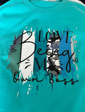 Load image into Gallery viewer, Love Being My Own Boss T-Shirt: Teal Cotton Empowerment Tee
