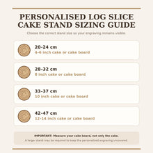 Load image into Gallery viewer, Personalised log Slice Cake Stand, Engraved Rustic wooden Wedding Display stand, Personalized Engraved tree slice, Engagement Dessert Board
